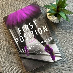 📚SPECIAL!! 3/$21 Books!! 📚 First Position a novel, Melanie Hamrick